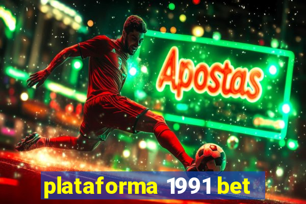 plataforma 1991 bet